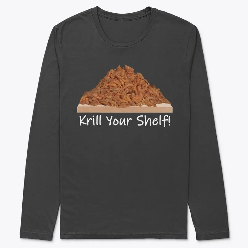 Krill Your Shelf